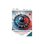 Ya disponible para su consulta, el documento “Coagulopatías 360º: un enfoque multidisciplinar”, Alicante