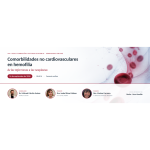Abiertas las inscripciones para el nuevo seminario online: “Comorbilidades no cardiovasculares en hemofilia: de las infecciones a las neoplasias”