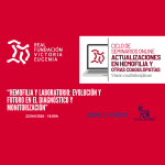 Disponible el Seminario Online: “Hemofilia y Laboratorio: Evolución y Futuro en el diagnóstico y monitorización”