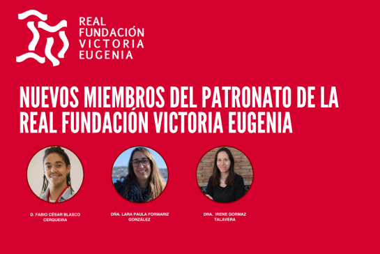 La Real Fundación Victoria Eugenia<br>incorpora nuevos miembros a su patronato